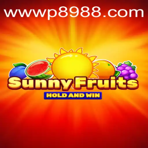 Discover the Exciting World of SunnyFruits at P898.com